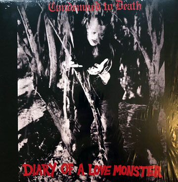 CONDEMNED TO DEATH "Diary Of A Love Monster" LP (PNV)